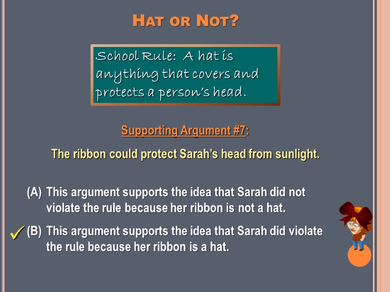 Hat or Not? Supporting Argument #7:   The ribbon could protect Sarah’s head